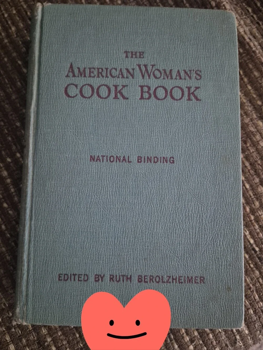 The American Woman's Cook Book - Blue Hardcover, Edited by Ruth Berolzheimer